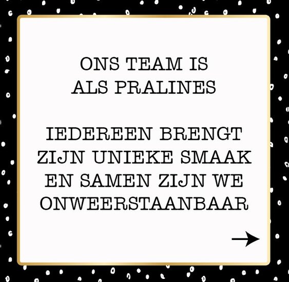 Ons team is als pralines